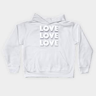 LOVE LOVE LOVE- White on White Graphic Typography Design Kids Hoodie